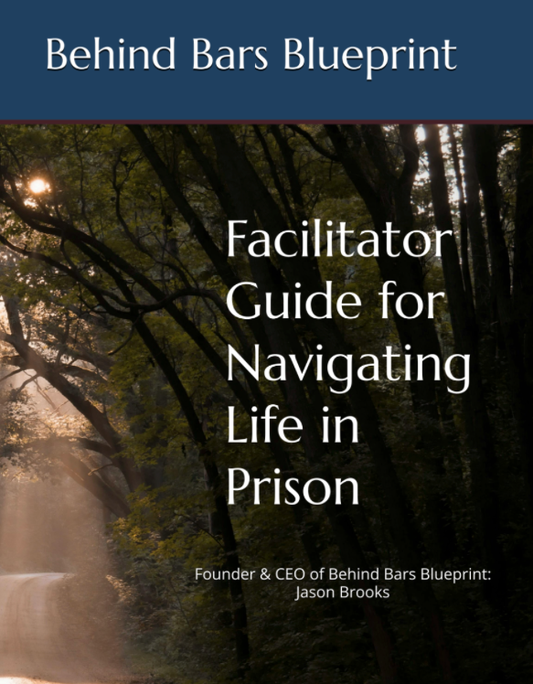 Facilitator Guide for Navigating Life in Prison workbook